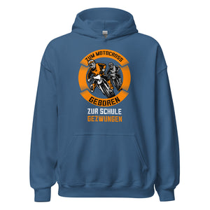 Motocross Hoodie - Geboren für Motocross, zur Schule gezwungen!