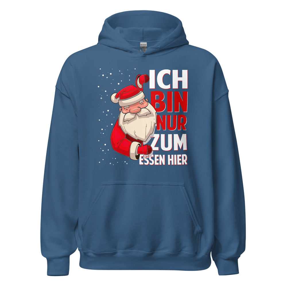 Ich bin nur zum Essen hier! Weihnachts-Spaß Hoodie - Lustiger Kapuzenpullover für Festtagsfreude
