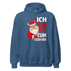 Ich bin nur zum Essen hier! Weihnachts-Spaß Hoodie - Lustiger Kapuzenpullover für Festtagsfreude