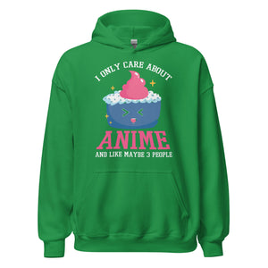 I only care about Anime! Hoodie | Stylischer Kapuzenpullover für Anime-Liebhaber