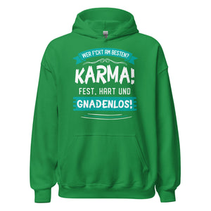 Karma Hoodie | Wer f-ckt am besten, Karma GNADENLOS!