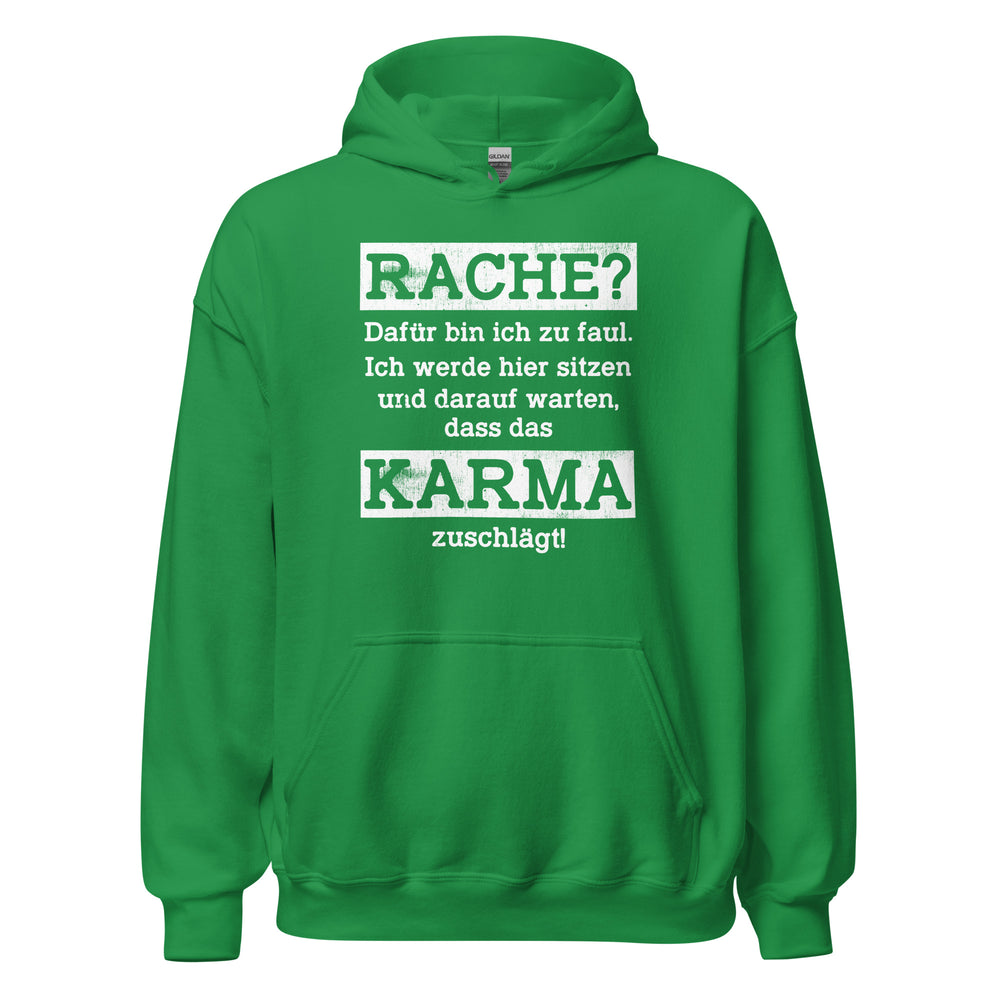 Karma Hoodie | Rache? Zu faul! Karma regelt!