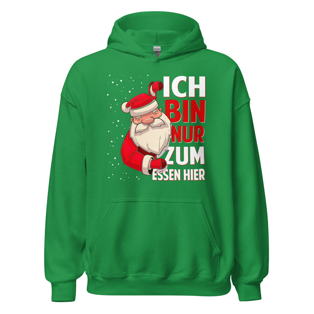 Ich bin nur zum Essen hier! Weihnachts-Spaß Hoodie - Lustiger Kapuzenpullover für Festtagsfreude