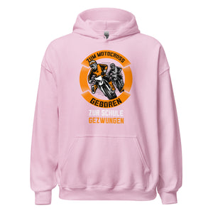 Motocross Hoodie - Geboren für Motocross, zur Schule gezwungen!