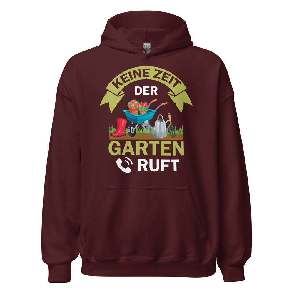 Keine Zeit, der Garten ruft! Hoodie | Stylischer Kapuzenpullover für Gartenliebhaber