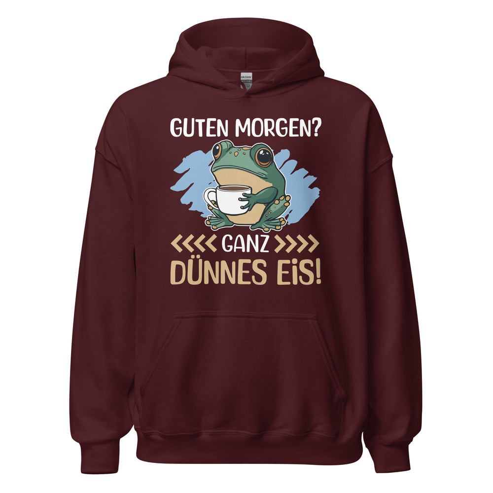 Lustiger Hoodie mit Spruch "Guten Morgen, GANZ DÜNNES EIS!"