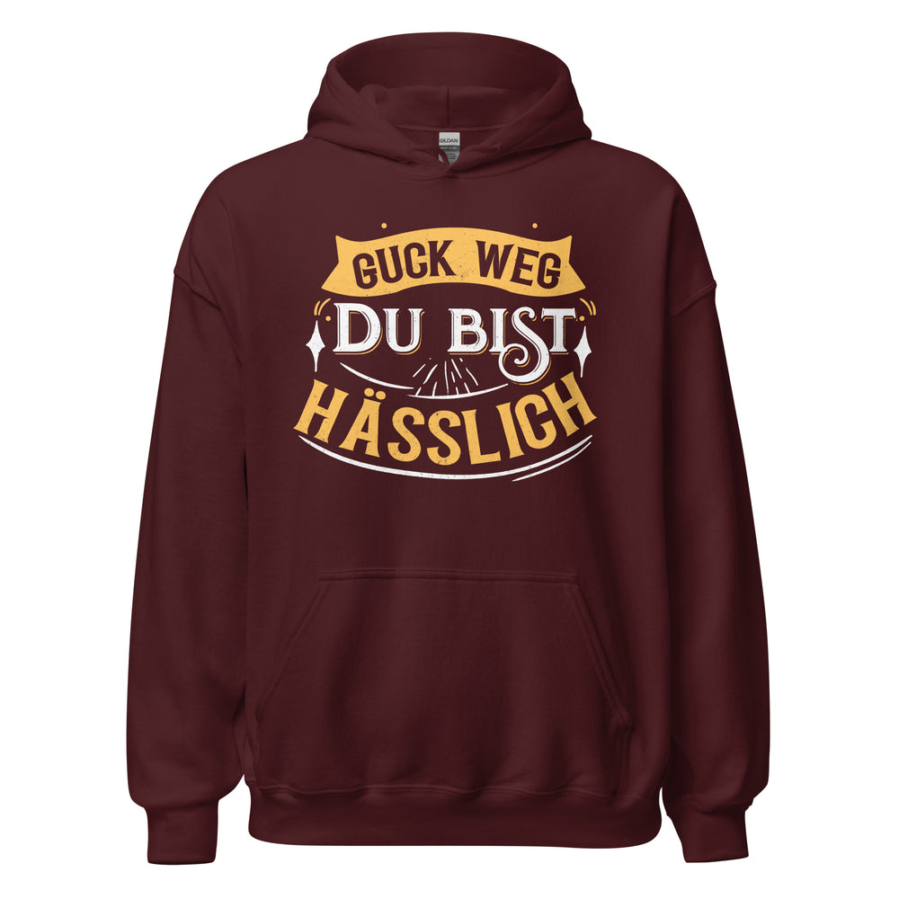 Provokanter Hoodie mit Spruch "Guck weg, Du bist hässlich" für selbstbewussten Style