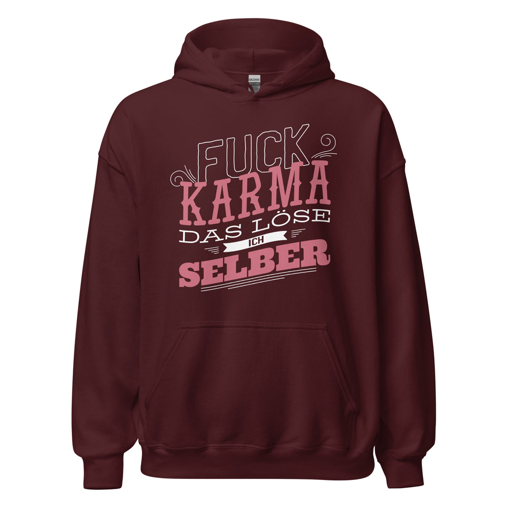 Selbstbestimmter Hoodie - F*ck Karma, ich regel das!