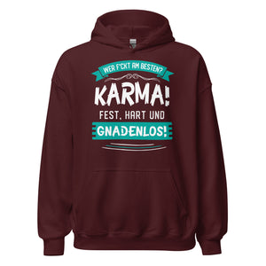 Karma Hoodie | Wer f-ckt am besten, Karma GNADENLOS!