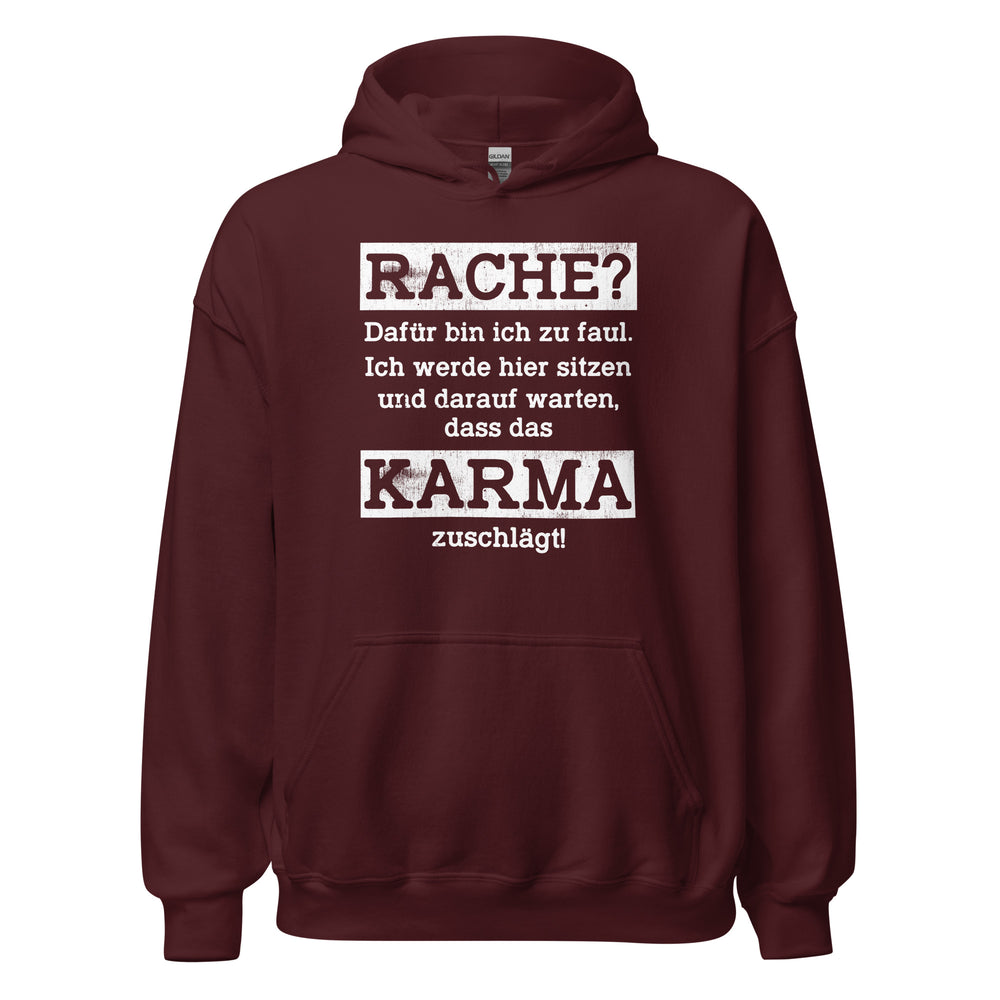 Karma Hoodie | Rache? Zu faul! Karma regelt!