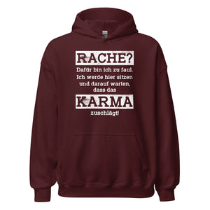 Karma Hoodie | Rache? Zu faul! Karma regelt!