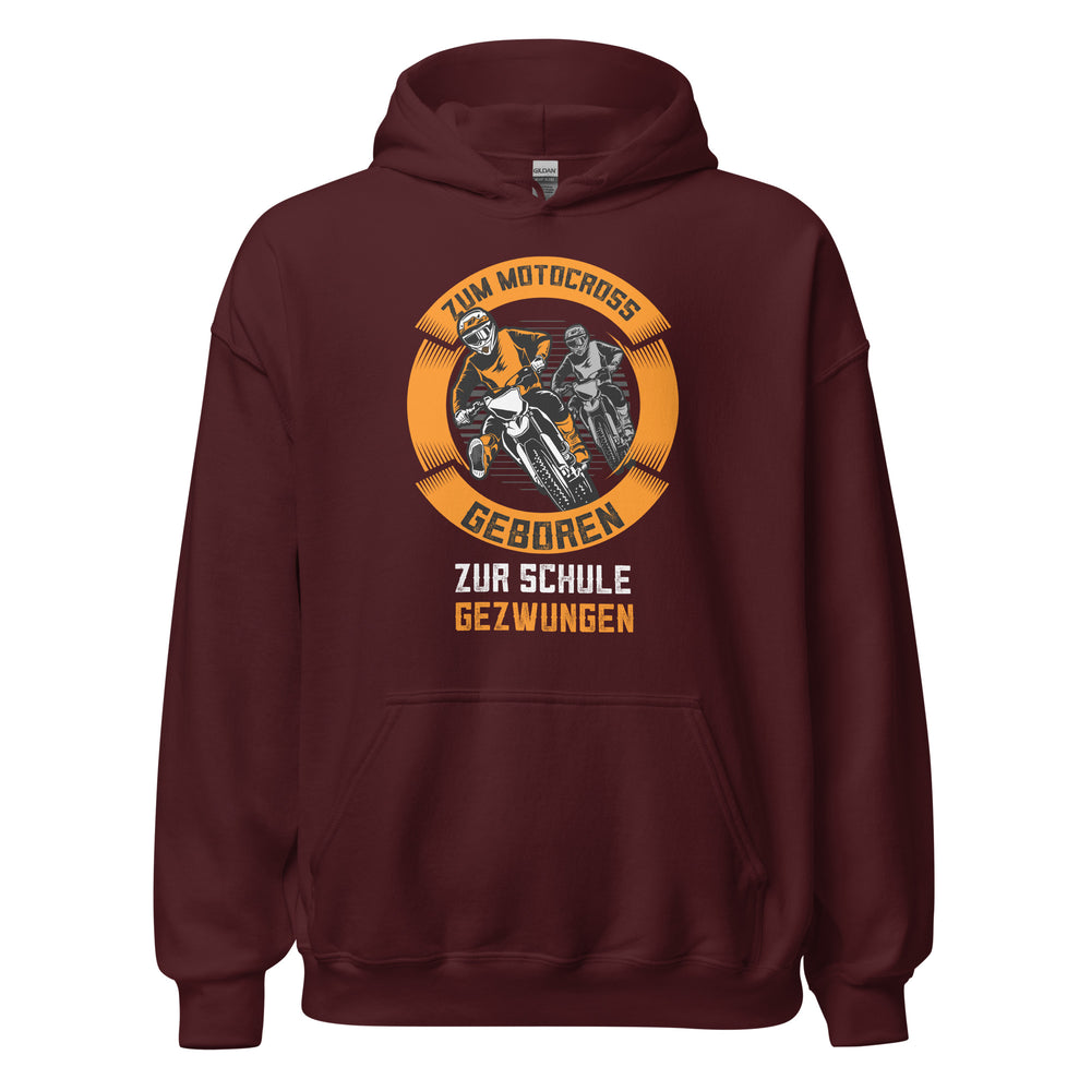 Motocross Hoodie - Geboren für Motocross, zur Schule gezwungen!