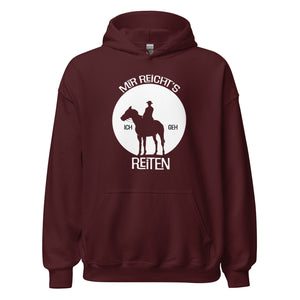 Mir reichts. Ich geh REITEN! Hoodie - Ausdruck deiner Leidenschaft!