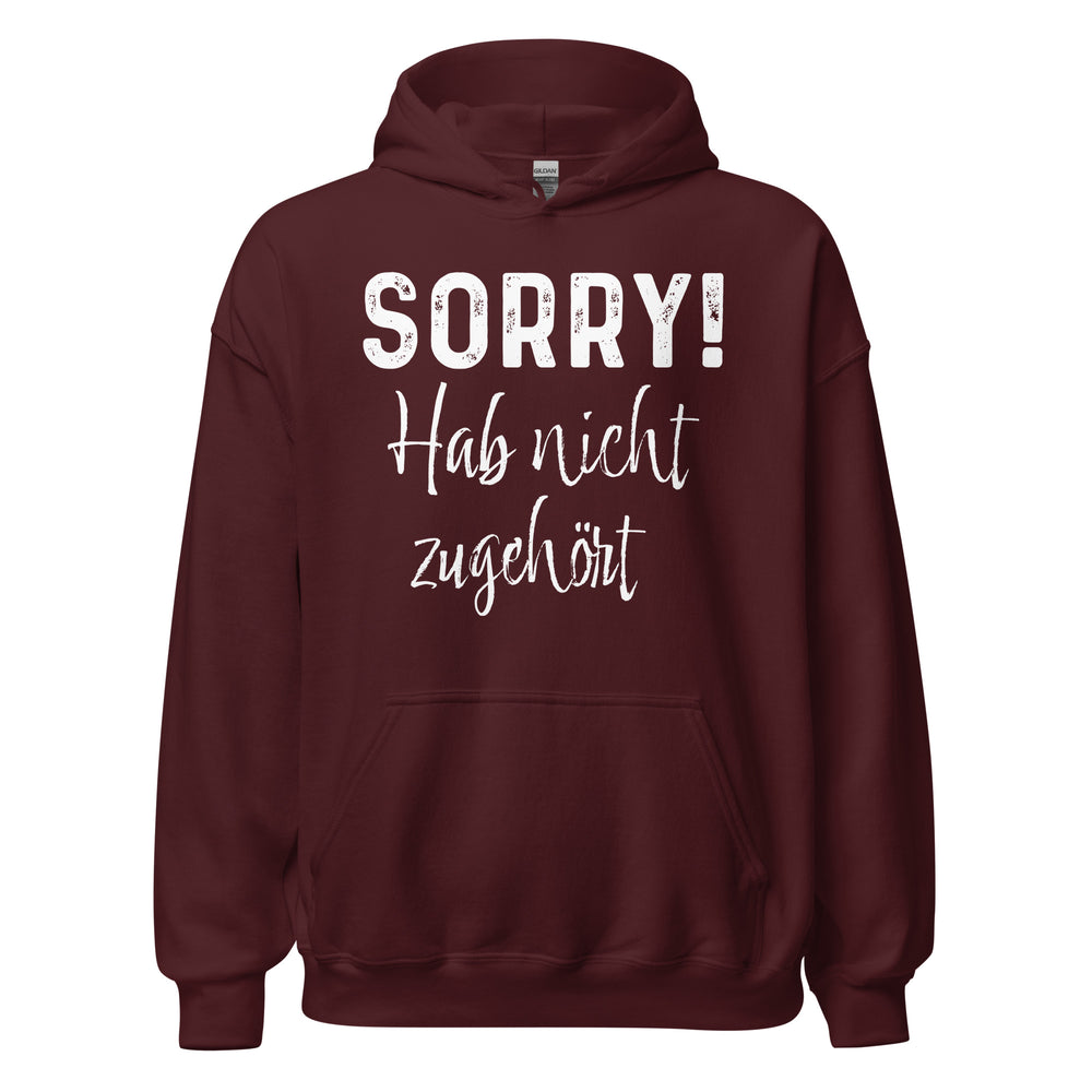 SORRY! Hab nicht zugehört! Hoodie | Lustiger Kapuzenpullover