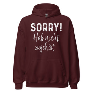 SORRY! Hab nicht zugehört! Hoodie | Lustiger Kapuzenpullover