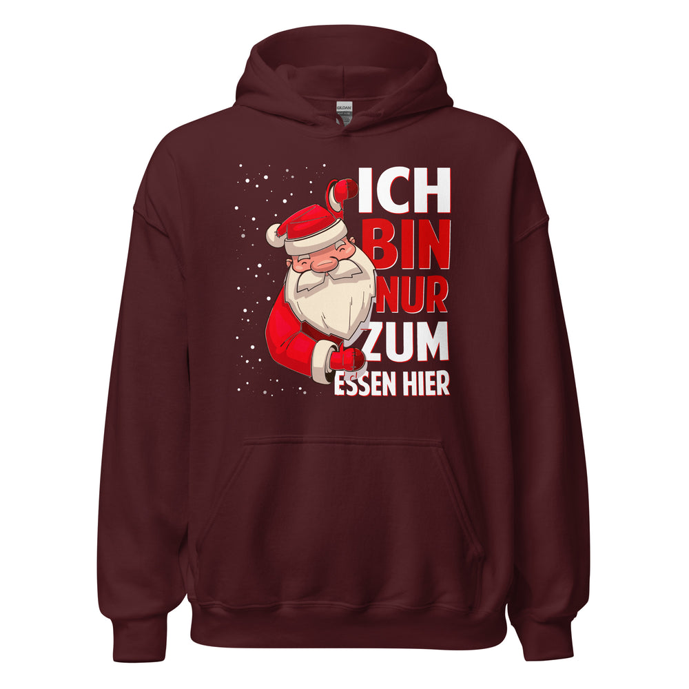 Ich bin nur zum Essen hier! Weihnachts-Spaß Hoodie - Lustiger Kapuzenpullover für Festtagsfreude