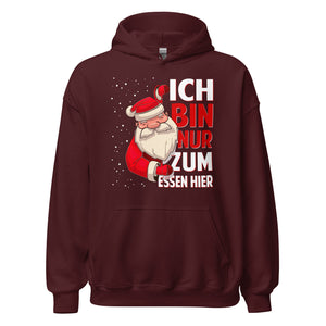 Ich bin nur zum Essen hier! Weihnachts-Spaß Hoodie - Lustiger Kapuzenpullover für Festtagsfreude