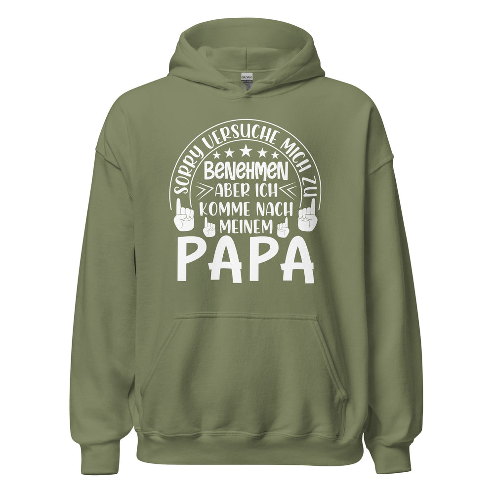 Nach Papa kommen Hoodie | Benehmen Kapuzenpullover