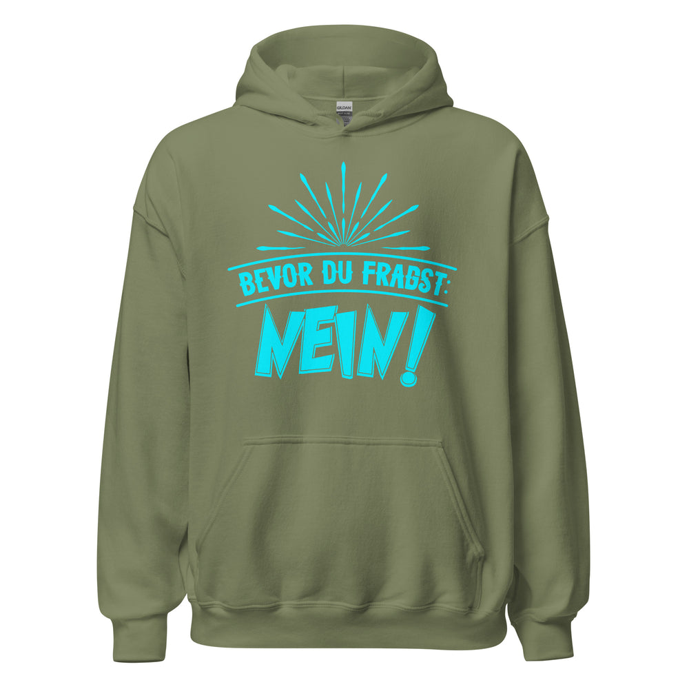 Cooler Hoodie mit Spruch "Bevor du fragst. NEIN" für selbstbewusste Statements