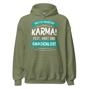 Karma Hoodie | Wer f-ckt am besten, Karma GNADENLOS!