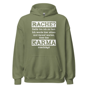 Karma Hoodie | Rache? Zu faul! Karma regelt!