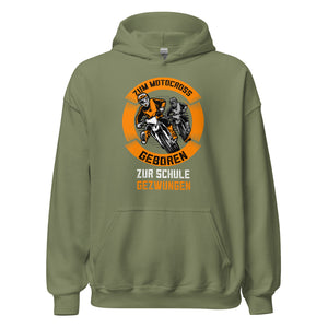 Motocross Hoodie - Geboren für Motocross, zur Schule gezwungen!