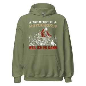 Ich fahre Motocross, weil ich es KANN! Hoodie - Zeige deine Leidenschaft