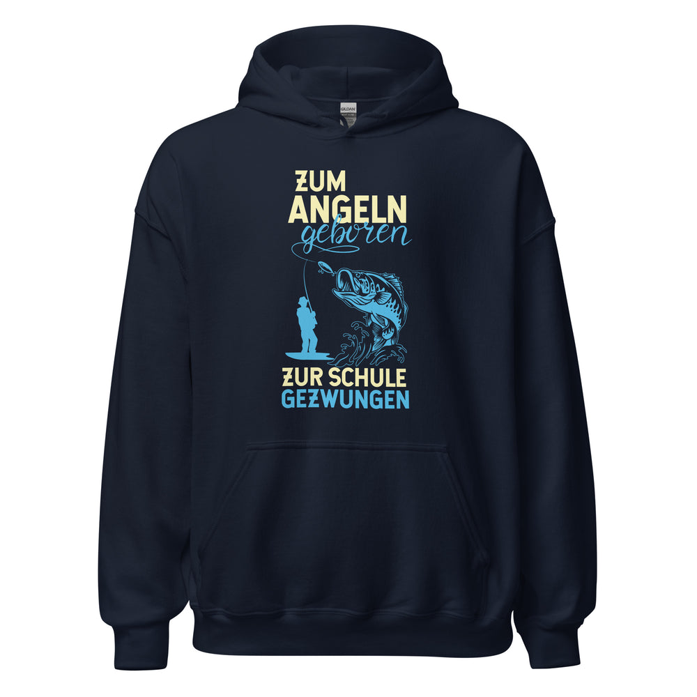 Stylischer Hoodie mit dem Spruch "Zum Angeln geboren, zur Schule gezwungen!" - Jetzt bestellen!