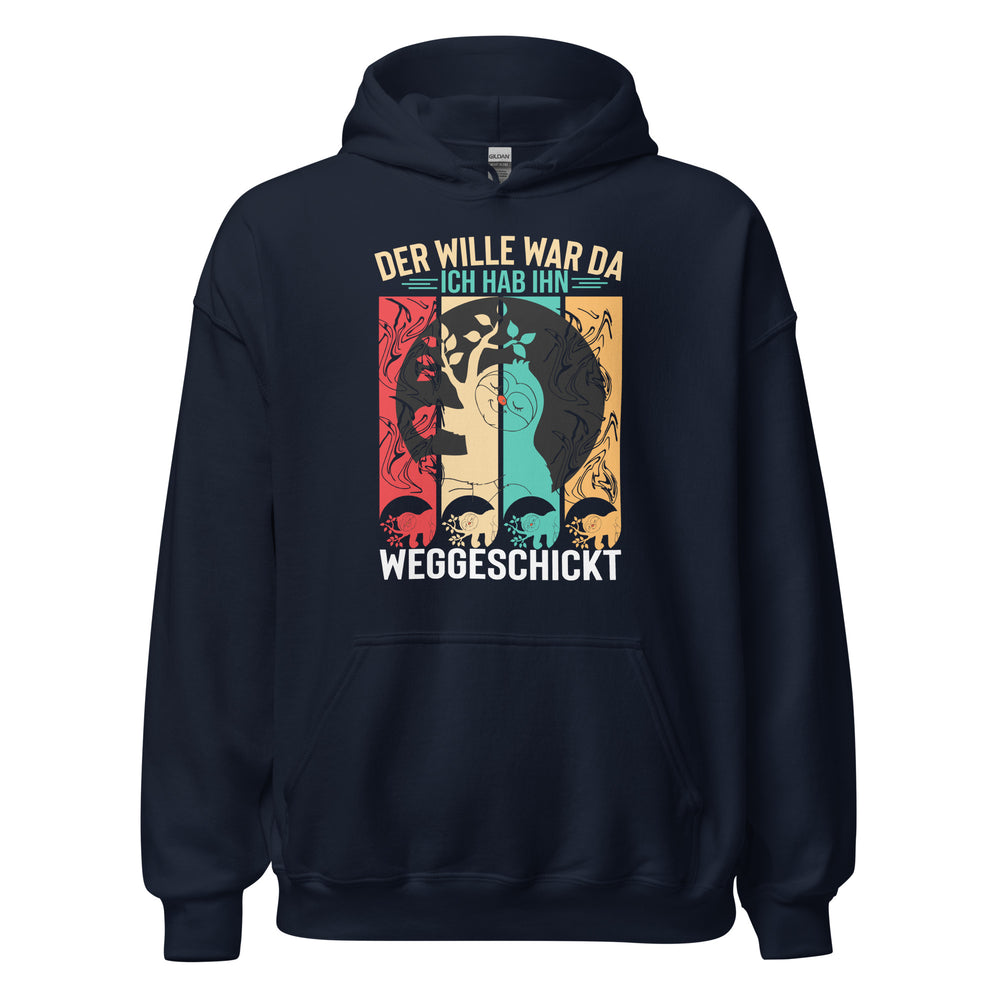 Wille weggeschickt Hoodie - Motivierender Kapuzenpullover für Durchhaltevermögen