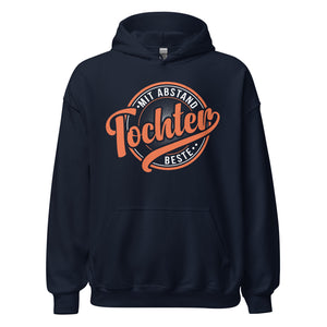 Beste Tochter Hoodie - Unschlagbar!