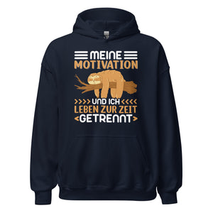 Lustiger Motivation Hoodie - Motivation und ich getrennt!