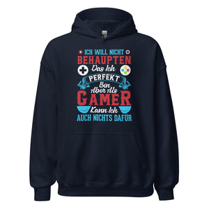 Perfekter Hoodie für Gamer - "Ich bin als Gamer PERFEKT!"