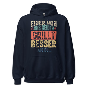 Einer von uns beiden grillt besser als DU!