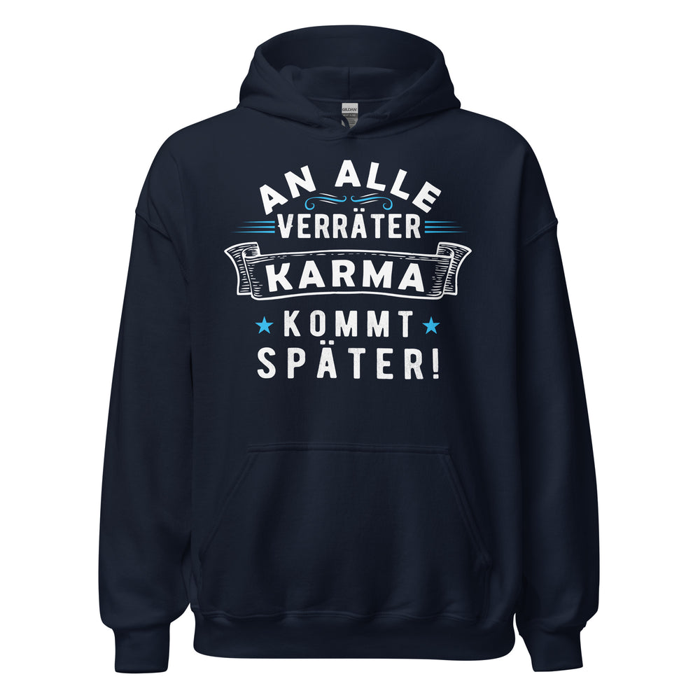 Kapuzenpullover "An alle Verräter, Karma kommt später!" | Stilvolle Hoodies