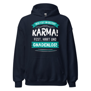 Karma Hoodie | Wer f-ckt am besten, Karma GNADENLOS!