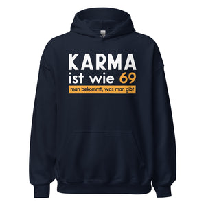 Lustiger Kapuzenpullover mit Spruch: "Karma ist wie 69 - man bekommt, was man gibt!"