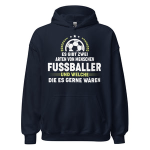 Es gibt Fussballer, und die, die es gern wären Hoodie | Sport Kapuzenpullover