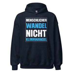 Menschlicher Wandel, nicht Klimawandel Hoodie | Inspirierender Kapuzenpullover