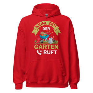 Keine Zeit, der Garten ruft! Hoodie | Stylischer Kapuzenpullover für Gartenliebhaber