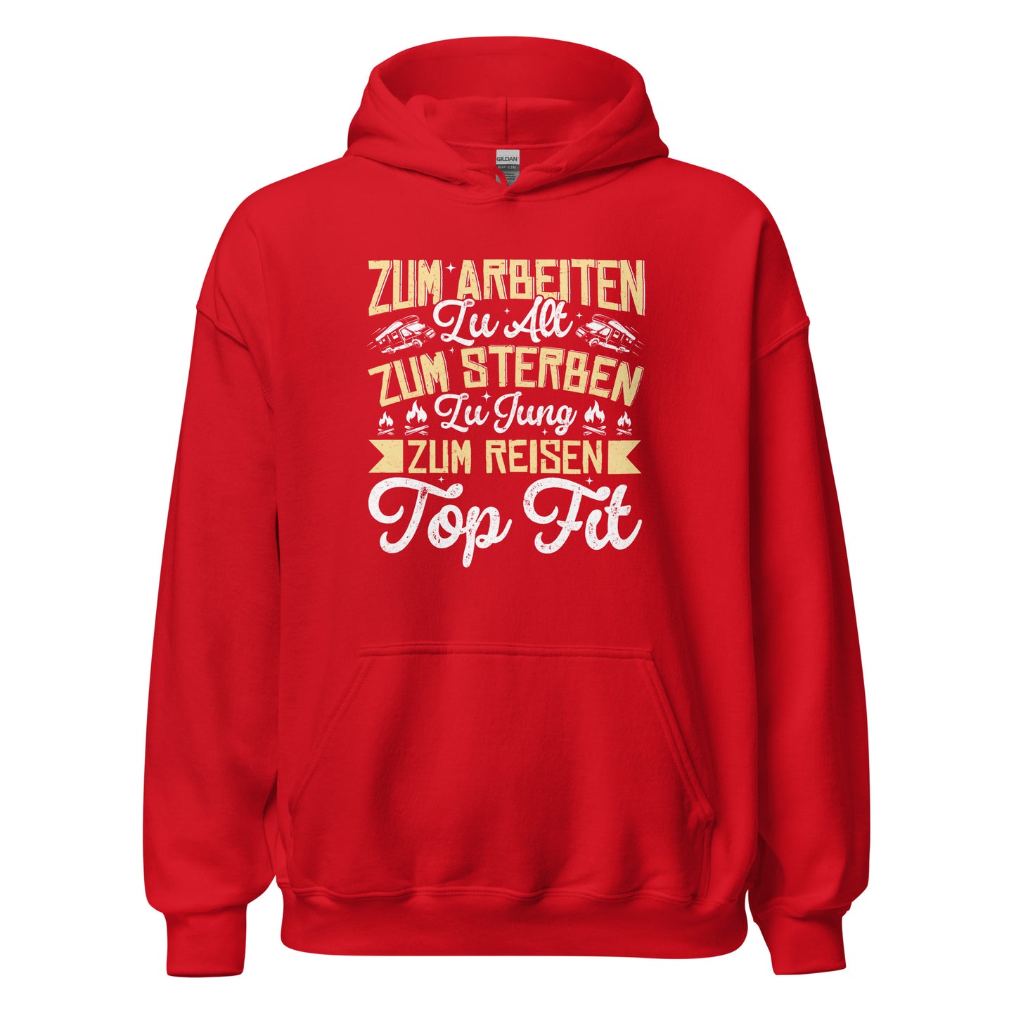 Zu alt zum Arbeiten, zu jung zum Sterben Hoodie | Reiselustiger Kapuzenpullover