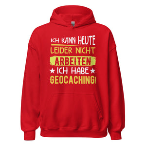 Geocoaching Hoodie | Keine Arbeit, nur Schatzsuche Kapuzenpullover