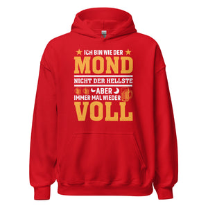 Lustiger Hoodie mit Spruch "Ich bin wie der Mond, nicht der Hellste aber immer voll"