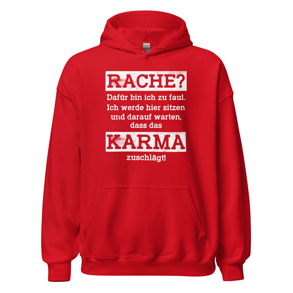 Karma Hoodie | Rache? Zu faul! Karma regelt!