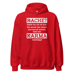 Karma Hoodie | Rache? Zu faul! Karma regelt!