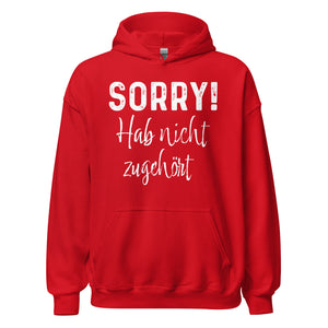 SORRY! Hab nicht zugehört! Hoodie | Lustiger Kapuzenpullover