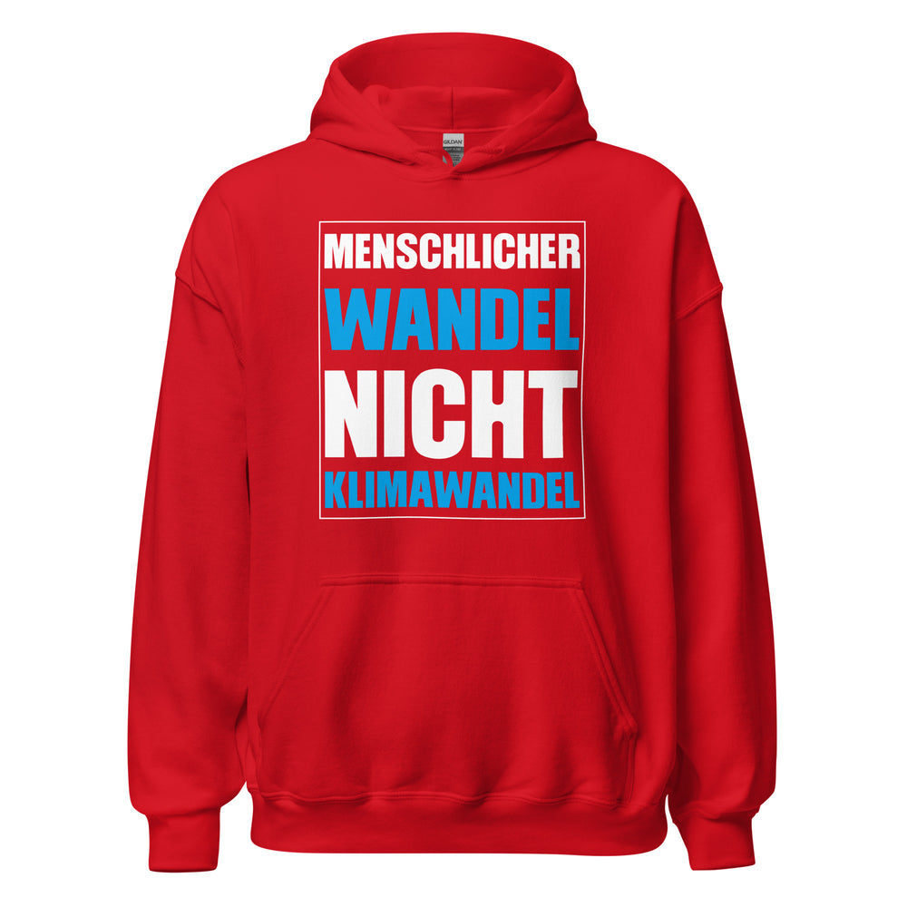 Menschlicher Wandel, nicht Klimawandel Hoodie | Inspirierender Kapuzenpullover