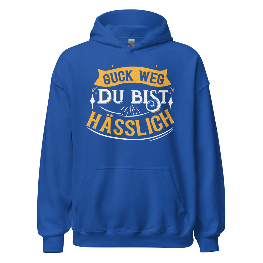 Provokanter Hoodie mit Spruch "Guck weg, Du bist hässlich" für selbstbewussten Style