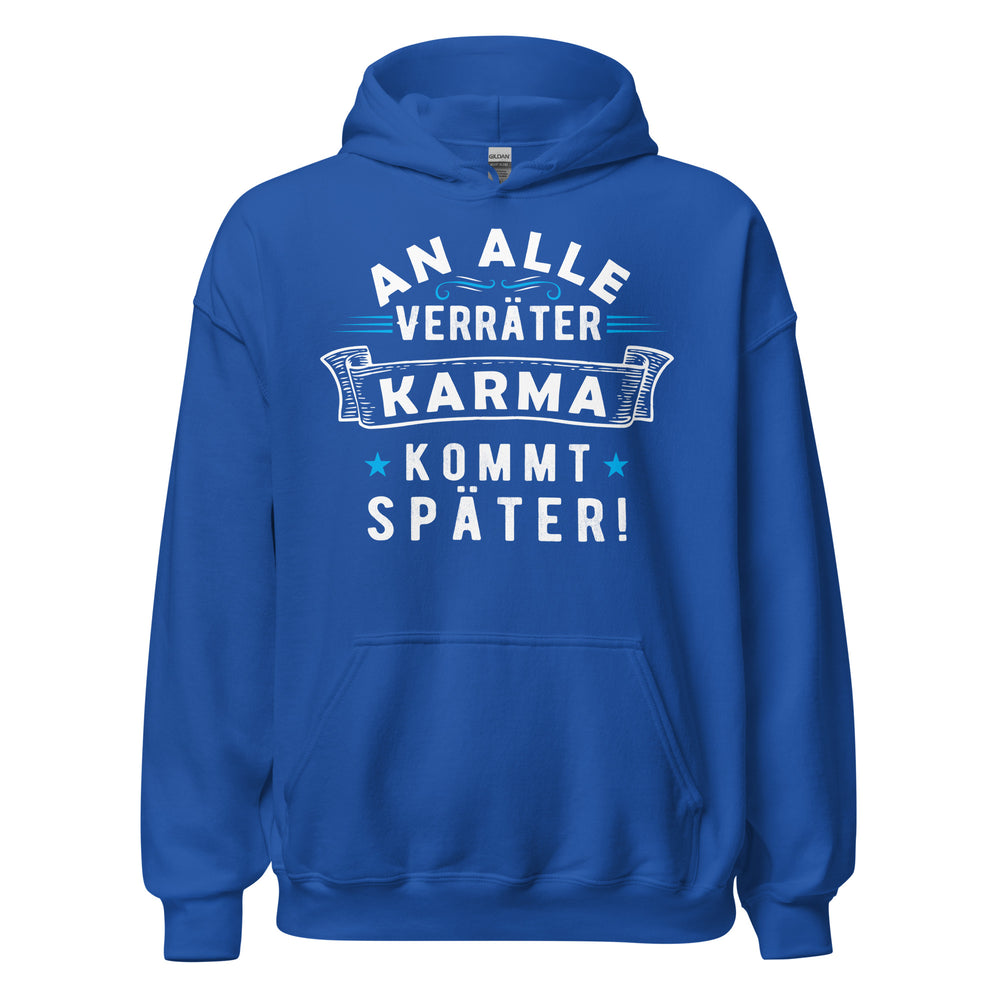 Kapuzenpullover "An alle Verräter, Karma kommt später!" | Stilvolle Hoodies