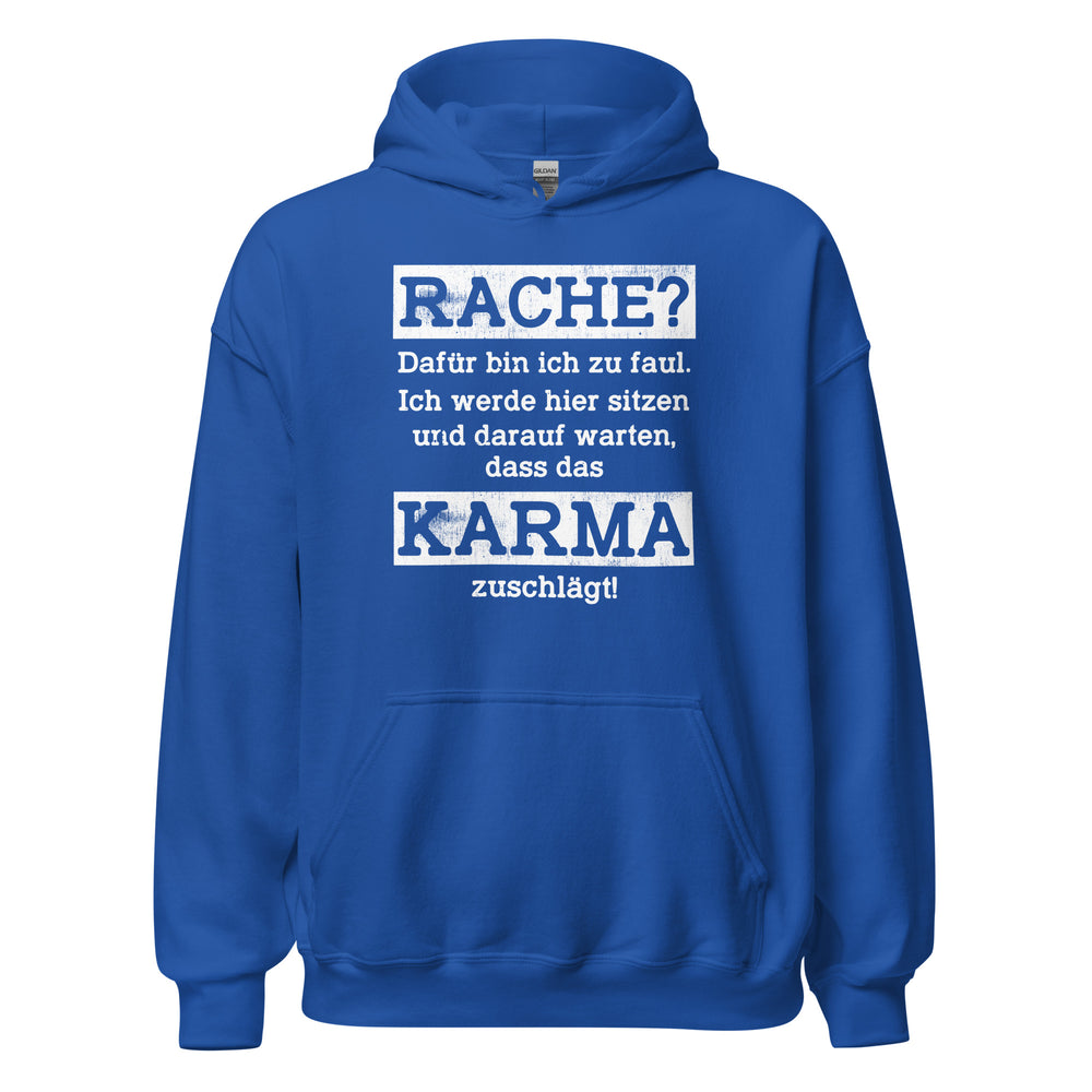 Karma Hoodie | Rache? Zu faul! Karma regelt!