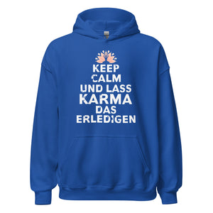 Keep Calm Hoodie | Lass Karma erledigen!